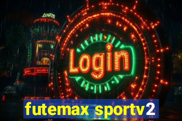 futemax sportv2